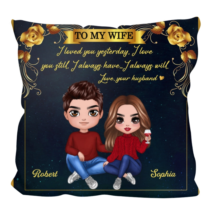 To My Wife Always Love You Couple Personalized Pillow