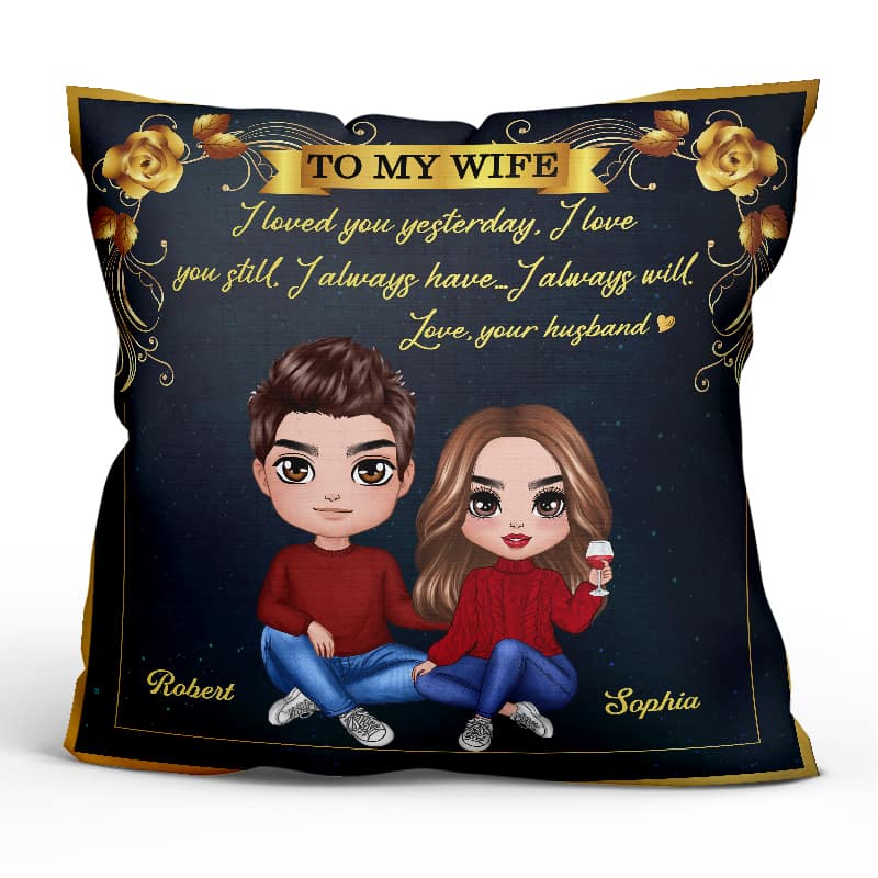 To My Wife Always Love You Couple Personalized Pillow